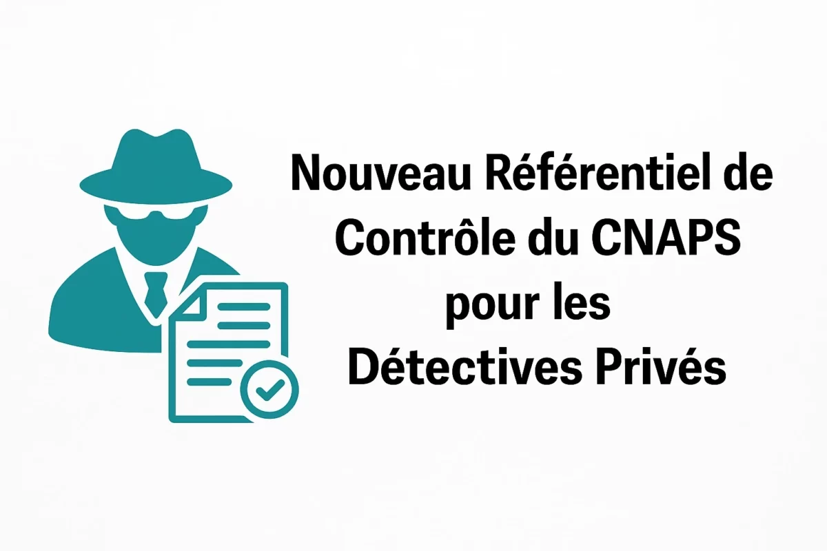 Illustration du référentiel de contrôle 2025 du CNAPS pour les détectives privés, avec icône de document validé et agent anonyme.